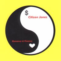 Citizen Jones - Romance and Finance