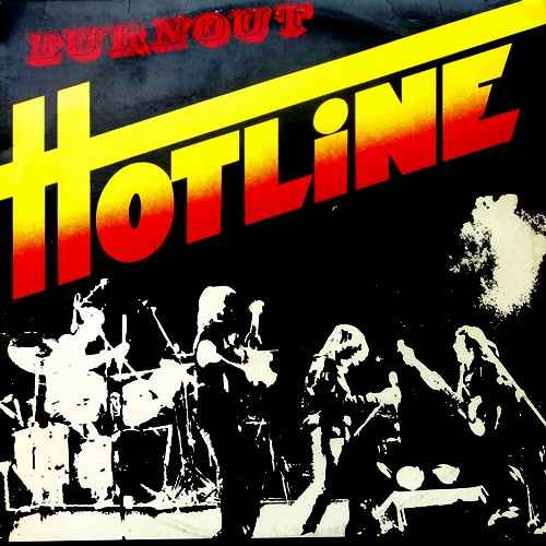 Hotline - Burnout (1981)