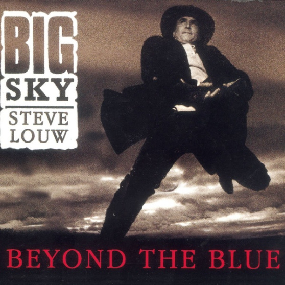 Steve Louw & Big Sky - Beyond The Blue